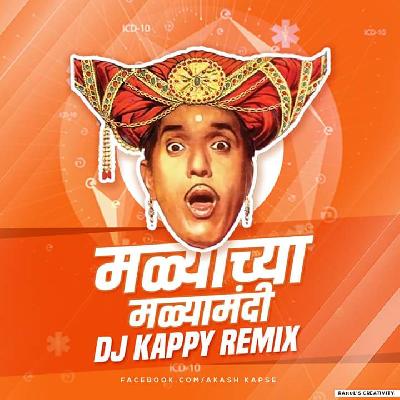 Malyachya Malyamandi DJ Kappy Remix
